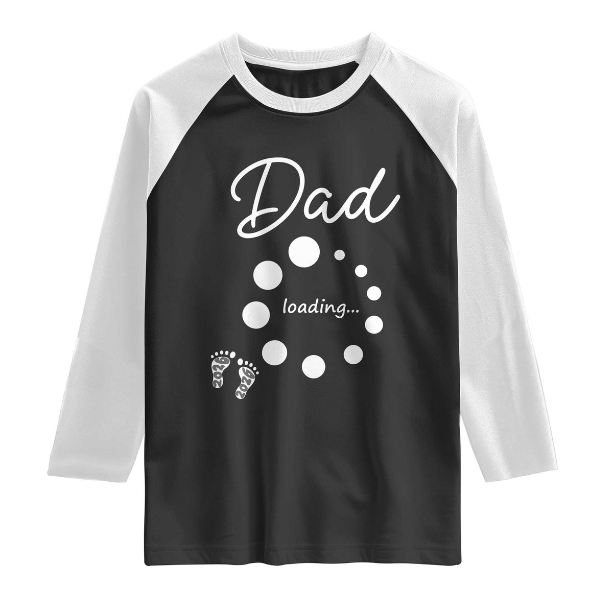 Dad Loading 2026 Raglan Shirt Future Dad Announcement TS12 Black White Print Your Wear