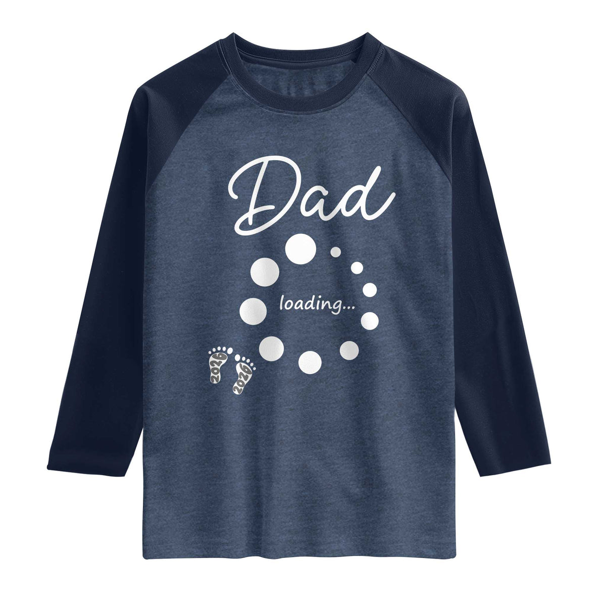 Dad Loading 2026 Raglan Shirt Future Dad Announcement TS12 Heather Denim Navy Print Your Wear
