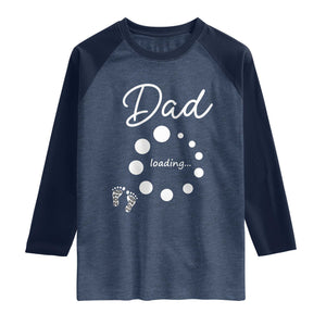 Dad Loading 2026 Raglan Shirt Future Dad Announcement TS12 Heather Denim Navy Print Your Wear