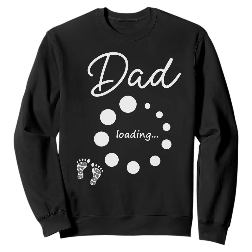Dad Loading 2026 Sweatshirt Future Dad Announcement TS12 Black Print Your Wear