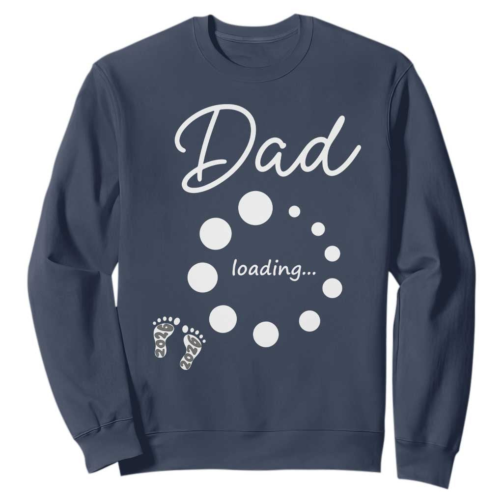 Dad Loading 2026 Sweatshirt Future Dad Announcement TS12 Navy Print Your Wear