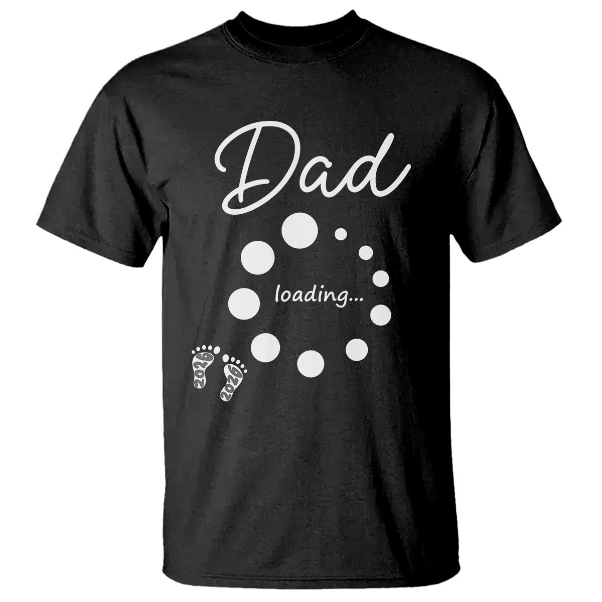 Dad Loading 2026 T Shirt Future Dad Announcement TS12 Black Print Your Wear