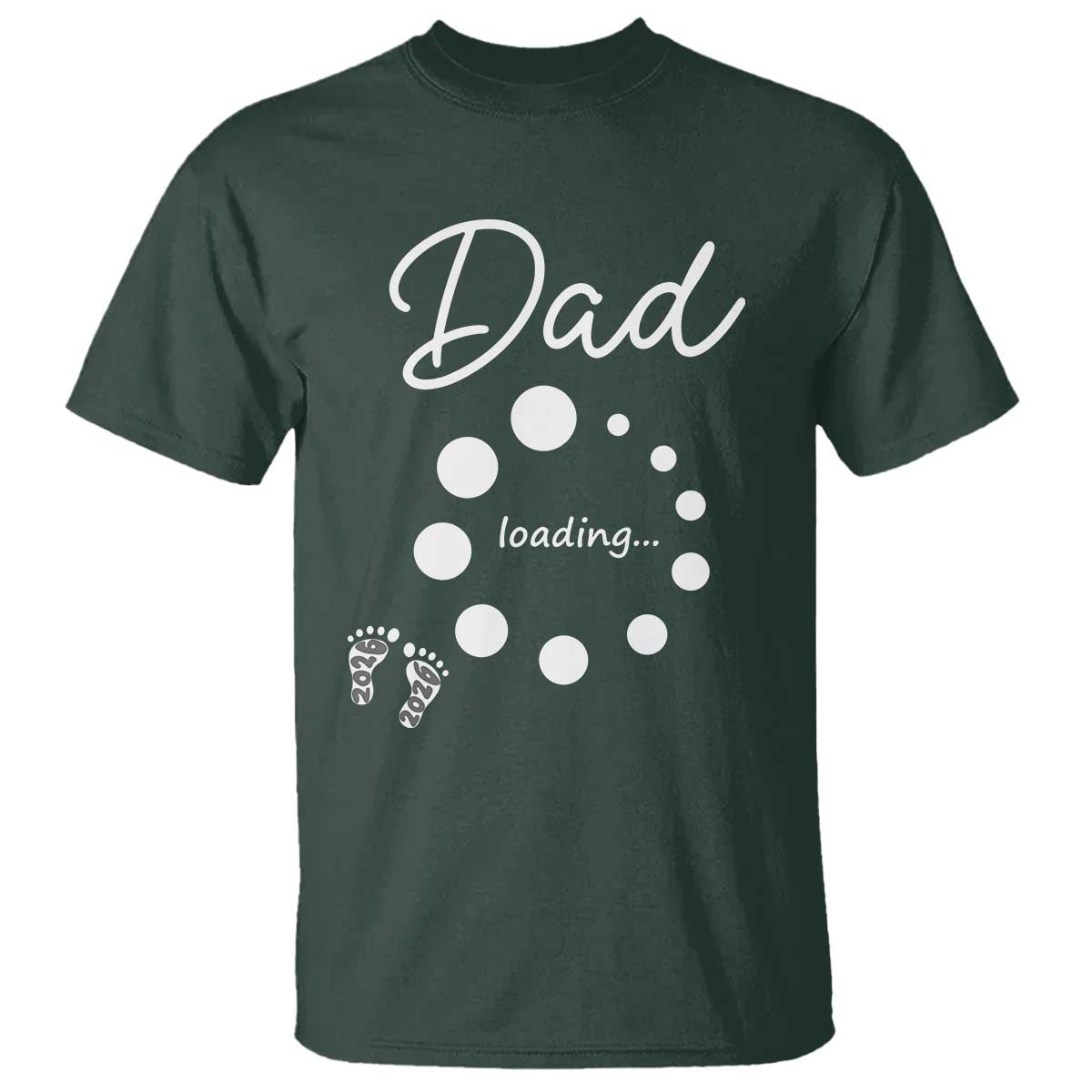 Dad Loading 2026 T Shirt Future Dad Announcement TS12 Dark Forest Green Print Your Wear