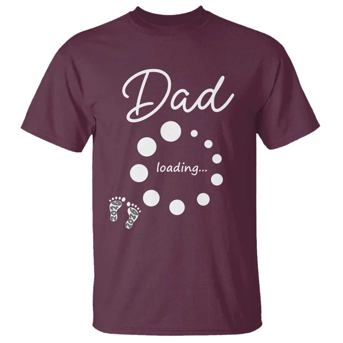 Dad Loading 2026 T Shirt Future Dad Announcement TS12 Maroon Print Your Wear