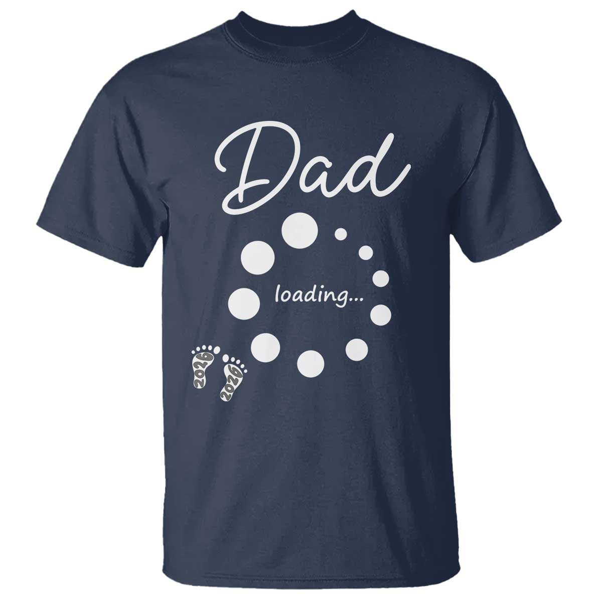 Dad Loading 2026 T Shirt Future Dad Announcement TS12 Navy Print Your Wear