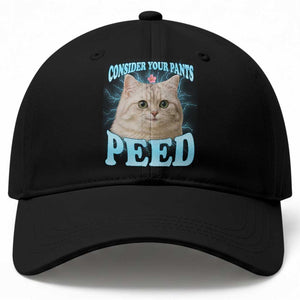 Funny Cat Baseball Cap Consider Your Pants Peed Meme Saying TS12 Print Your Wear