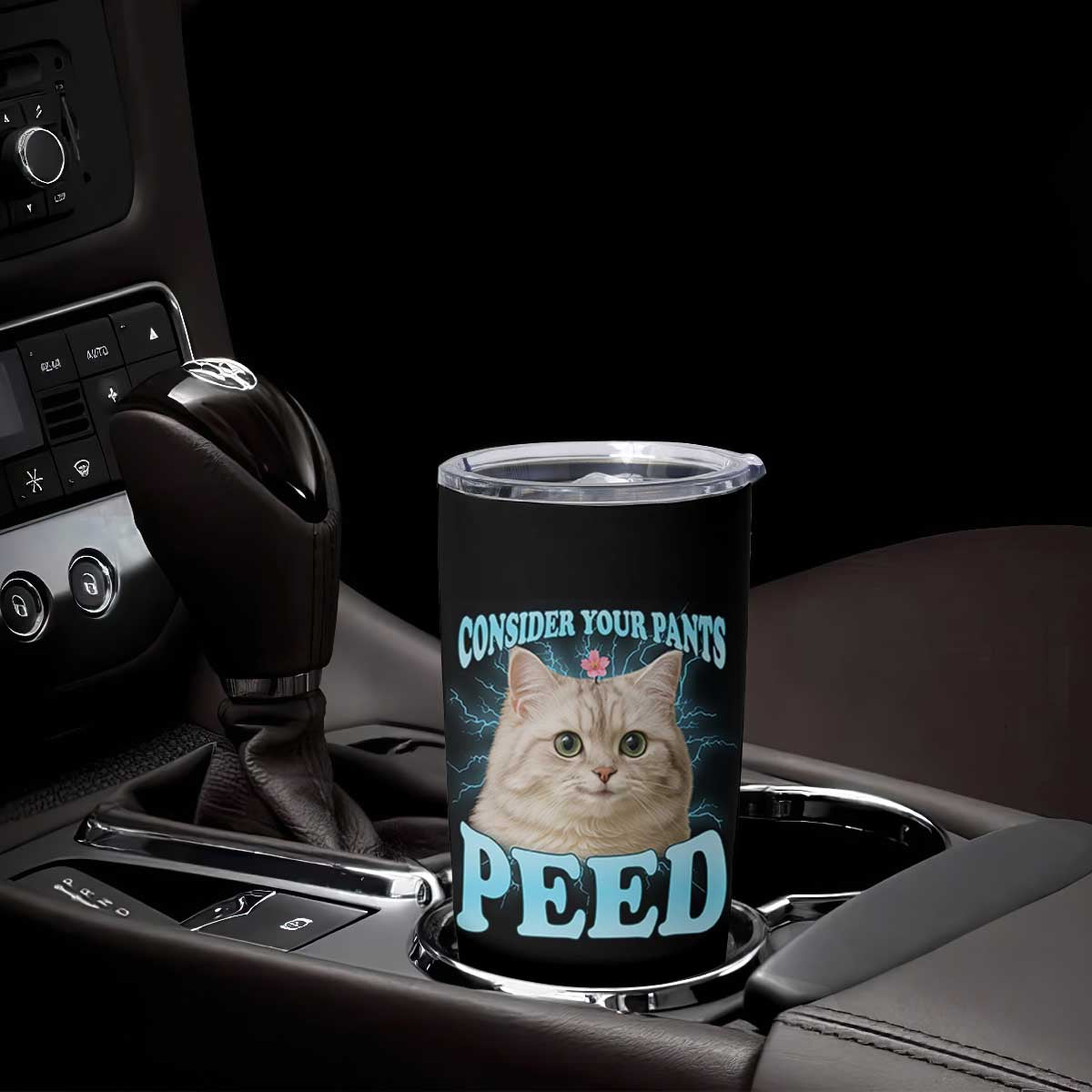 Funny Cat Tumbler Cup Consider Your Pants Peed Meme Saying TS12 Print Your Wear