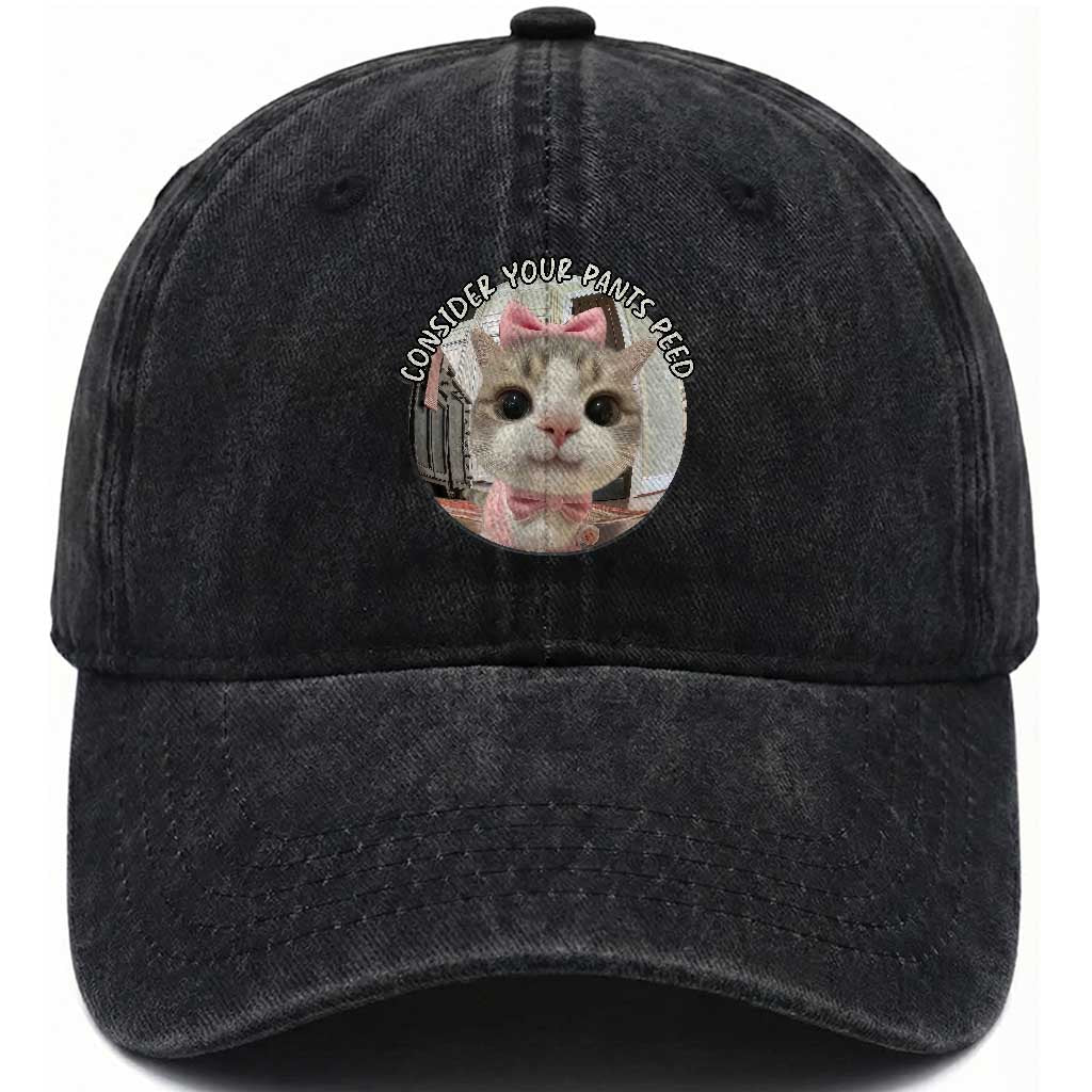 Consider Your Pants Peed Washed Cotton Baseball Cap Funny Cat Meme Saying TS12 Print Your Wear