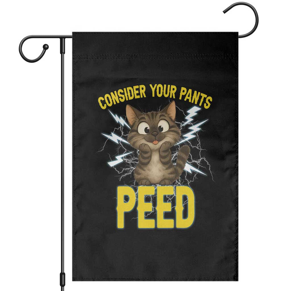 Funny Cat Lover Garden Flag Consider Your Pants Peed Quote TS12 Black Print Your Wear