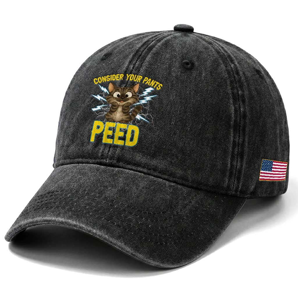 Funny Cat Lover Washed Cotton Baseball Cap Consider Your Pants Peed Quote TS12 Print Your Wear