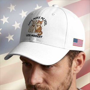 Sarcastic Cat Lover Baseball Cap Cats Make Me Feel Less Murdery TS12 Print Your Wear