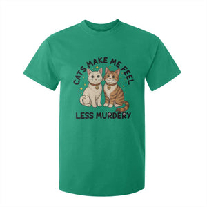 Sarcastic Cat Lover T Shirt For Kid Cats Make Me Feel Less Murdery TS12 Irish Green Print Your Wear