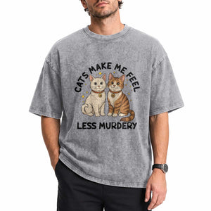 Sarcastic Cat Lover Washed Cotton T-Shirt Cats Make Me Feel Less Murdery