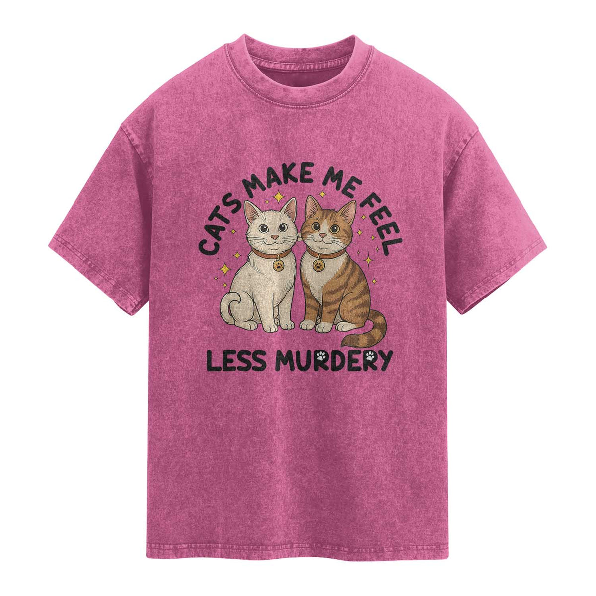 Sarcastic Cat Lover Washed Cotton T-Shirt Cats Make Me Feel Less Murdery
