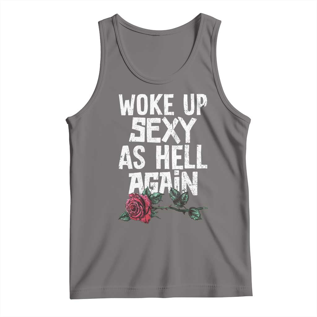 I Woke Up Sexy As Hell Again Tank Top Funny Women Quote TS12 Deep Heather Print Your Wear