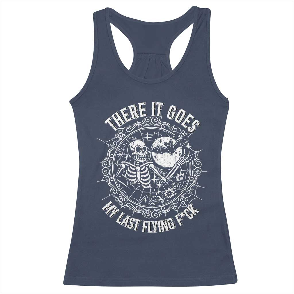 There It Goes My Last Flying F*ck Racerback Tank Top Funny Skeleton Quote TS12 Navy Print Your Wear