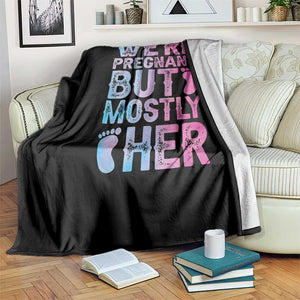Funny First Time Parents Gift Throw Blanket We Are Pregnant But Mostly Her TS12 Print Your Wear