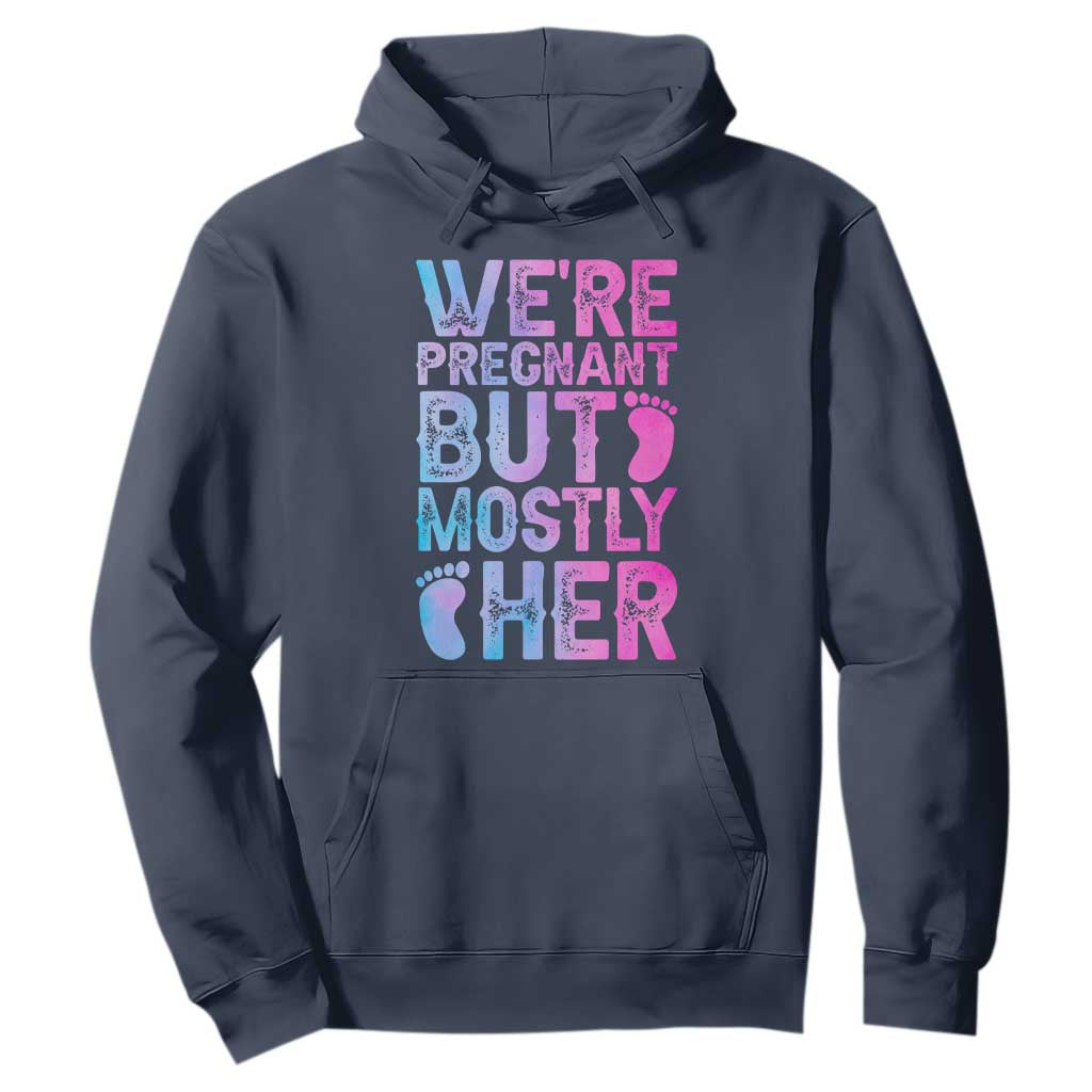 Funny First Time Parents Gift Hoodie We Are Pregnant But Mostly Her TS12 Navy Print Your Wear