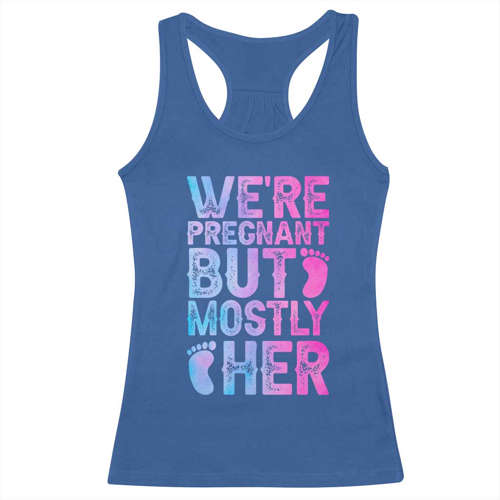 Funny First Time Parents Gift Racerback Tank Top We Are Pregnant But Mostly Her TS12 Royal Blue Print Your Wear
