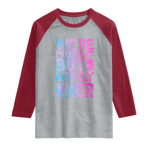 Funny First Time Parents Gift Raglan Shirt We Are Pregnant But Mostly Her TS12 Heather Gray Heather Red Print Your Wear