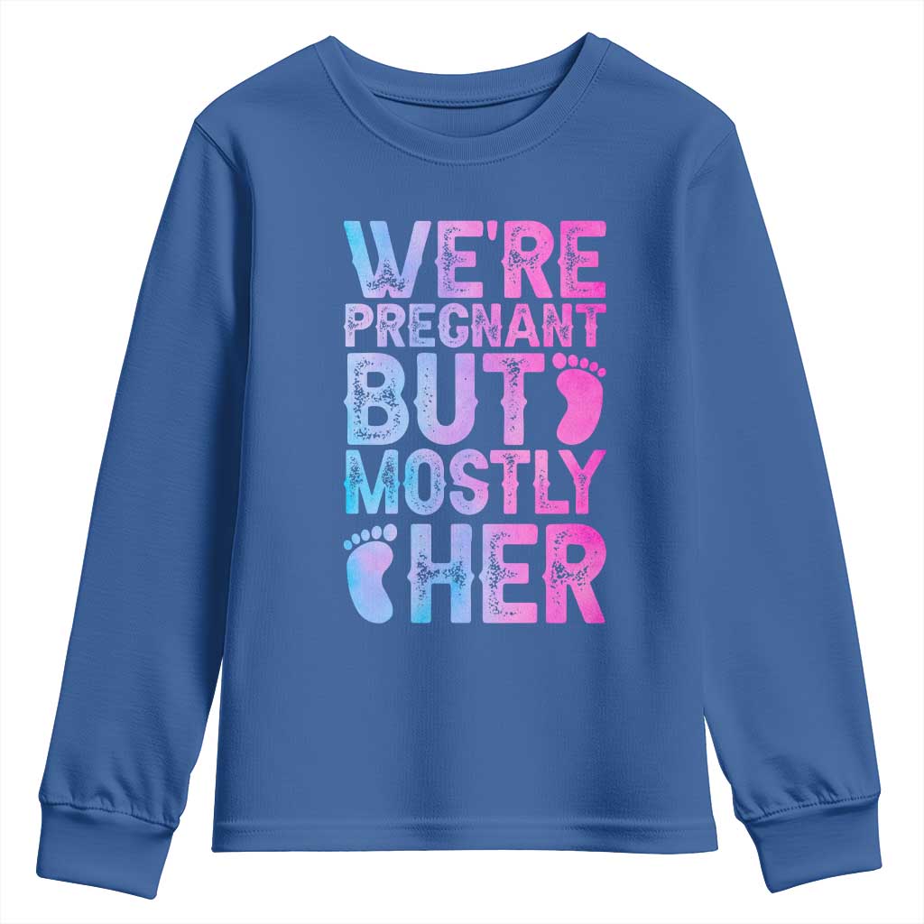Funny First Time Parents Gift Youth Sweatshirt We Are Pregnant But Mostly Her TS12 Royal Blue Print Your Wear