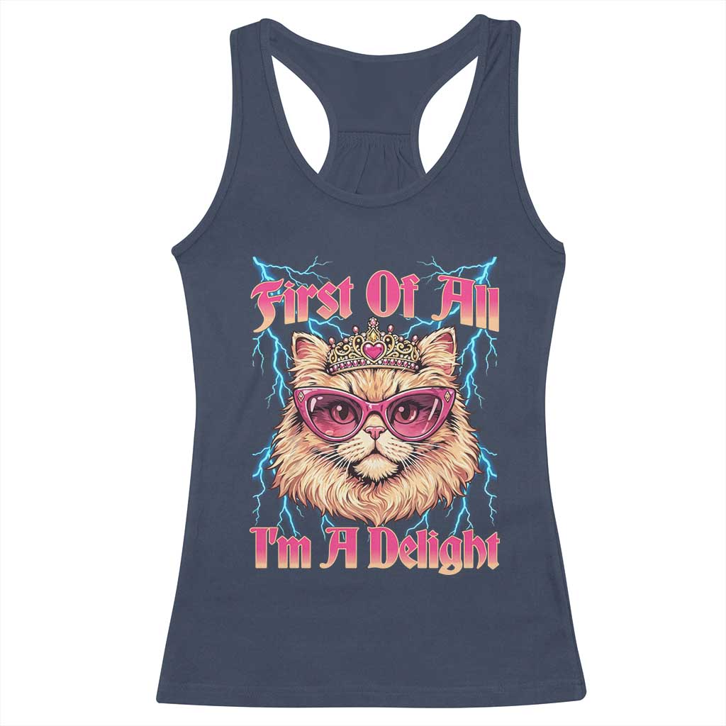 First Of All Im A Delight Racerback Tank Top Geek Princess Cat Gift TS12 Navy Print Your Wear