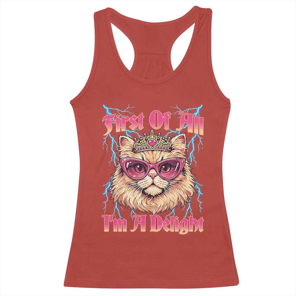 First Of All Im A Delight Racerback Tank Top Geek Princess Cat Gift TS12 Red Print Your Wear
