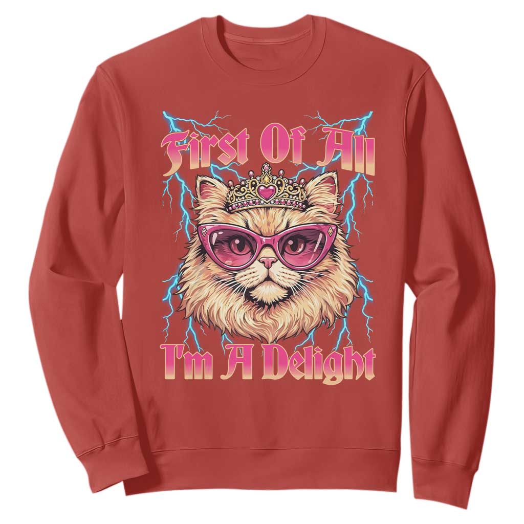 First Of All Im A Delight Sweatshirt Geek Princess Cat Gift TS12 Red Print Your Wear