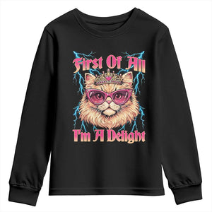 First Of All Im A Delight Youth Sweatshirt Geek Princess Cat Gift TS12 Black Print Your Wear