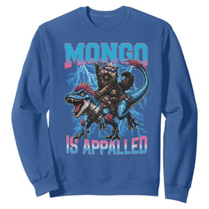 Mongo Is Appalled Princess Cat Quote Sweatshirt Geeky Fantasy Book Lover TS12 Royal Blue Print Your Wear