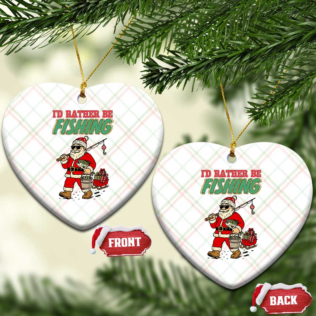Id Rather Be Fishing Ceramic Ornament Funny Xmas Holiday Gift TS12 Print Your Wear