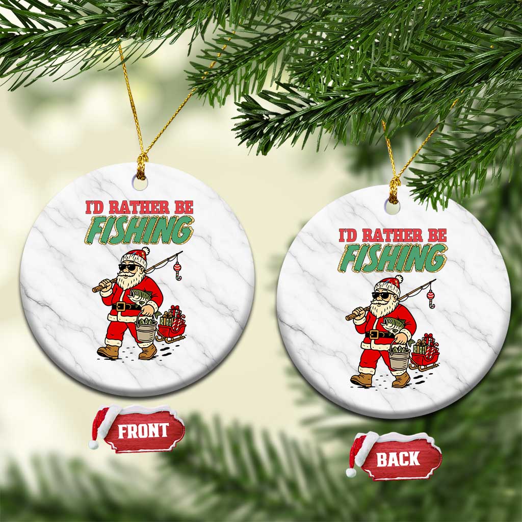 Id Rather Be Fishing Ceramic Ornament Funny Xmas Holiday Gift TS12 1pc White Marble Print Your Wear