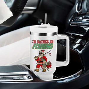 Id Rather Be Fishing Tumbler With Handle Funny Christmas Holiday Gift TS12 Print Your Wear