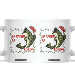 Christmas Fisherman Holiday Gift Coffee Mug Id Rather Be Fishing TS12 White Print Your Wear