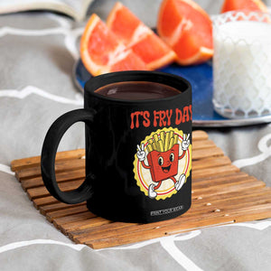 Funny French Fries Lover Coffee Mug It Is Fry Day TS12 Print Your Wear