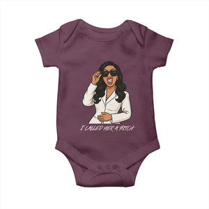 Funny Attitude Sarcasm Baby Onesie I Called Her A Bitch TS12 Maroon Print Your Wear