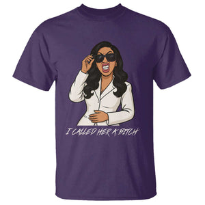 Funny Attitude Sarcasm T Shirt I Called Her A Bitch TS12 Purple Print Your Wear