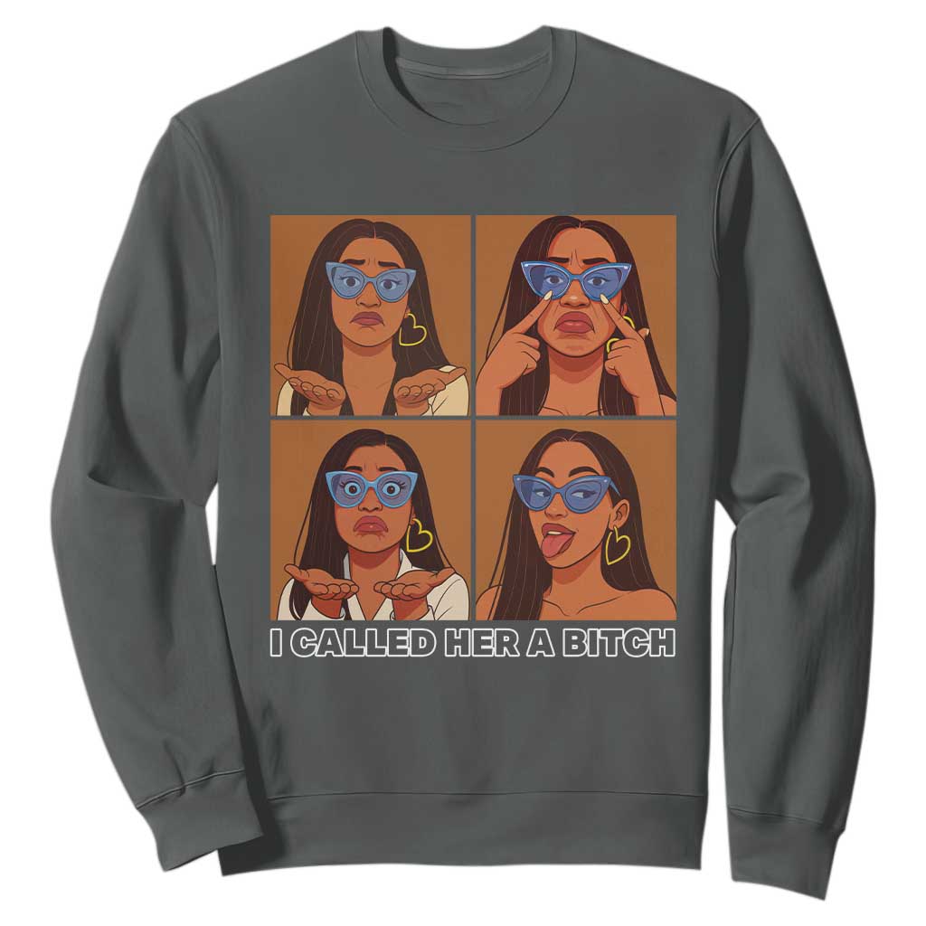 I Called Her A Bitch Sweatshirt Funny Court Sarcasm TS12 Dark Heather Print Your Wear
