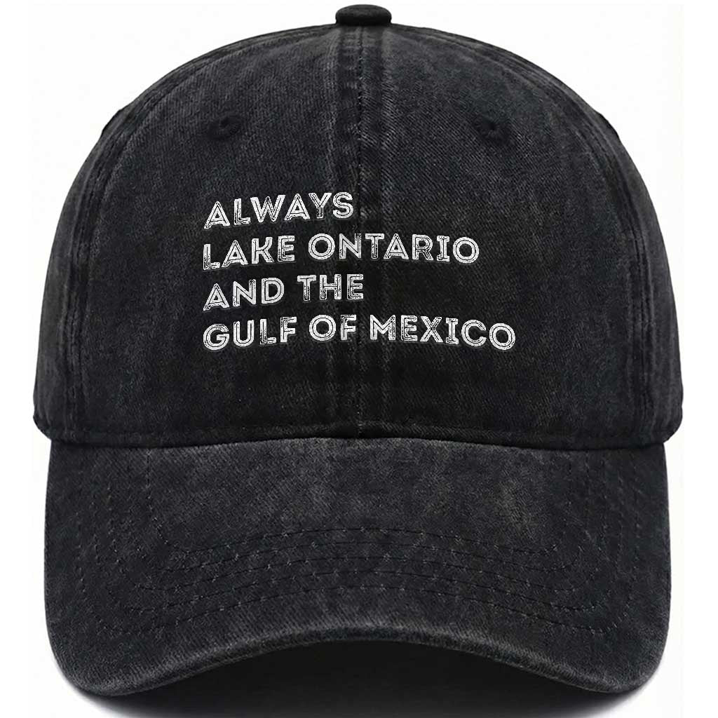 Always Lake Ontario And The Gulf Of Mexico Washed Cotton Baseball Cap Great Lakes Life