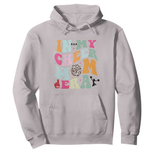 In My Cheer Mom Era Hoodie Cheerleading Gift TS12 Ice Gray Print Your Wear