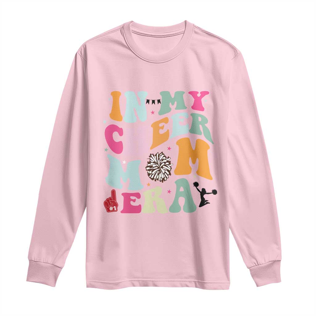 In My Cheer Mom Era Long Sleeve Shirt Cheerleading Gift TS12 Light Pink Print Your Wear