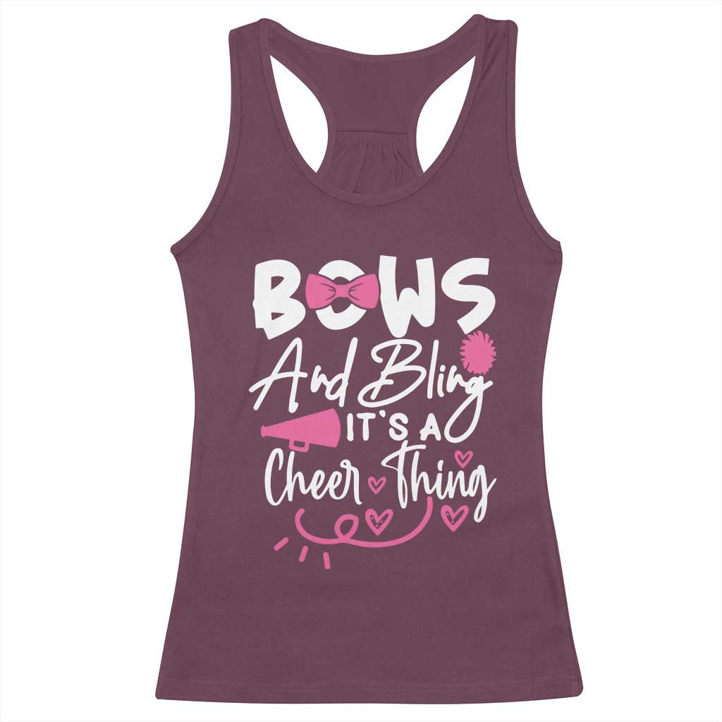 Bows And Bling Its A Cheer Thing Racerback Tank Top Cheerleading Gift TS12 Maroon Print Your Wear