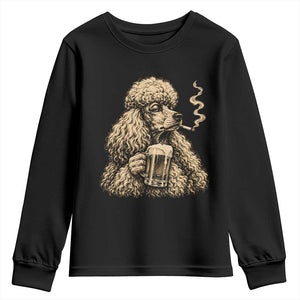 Funny Poodle Meme Youth Sweatshirt Smoking Cigarette Drinking Beer Dog Lover Gift