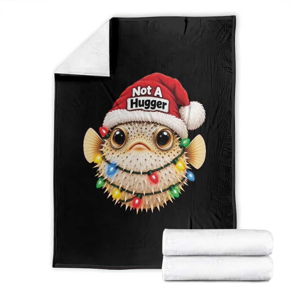 Funny Christmas Pufferfish Throw Blanket Not A Hugger Aquarium Keeper Holiday Gift