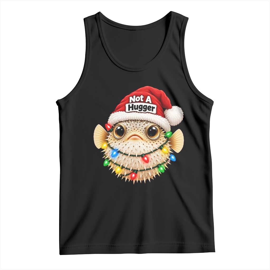Funny Christmas Pufferfish Tank Top Not A Hugger Aquarium Keeper Holiday Gift