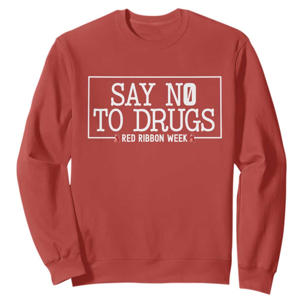 Say No To Drugs Red Ribbon Week Sweatshirt Anti Drug Awareness School Support