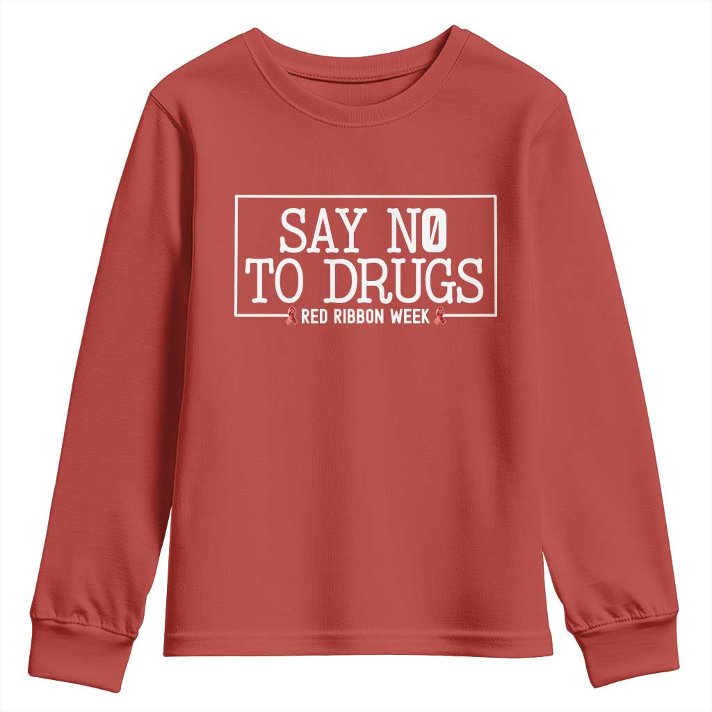 Say No To Drugs Red Ribbon Week Youth Sweatshirt Anti Drug Awareness School Support