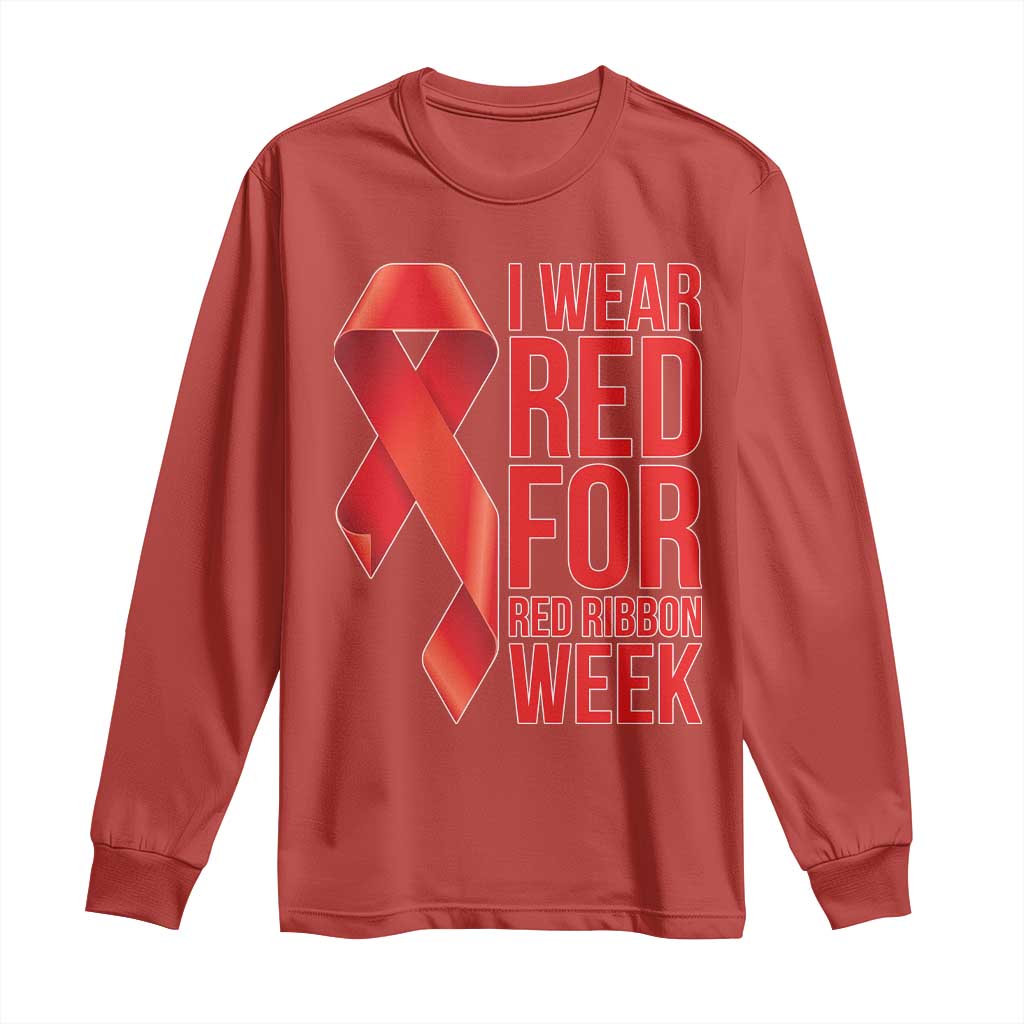 I Wear Red For Red Ribbon Week Long Sleeve Shirt Drug Free School Support