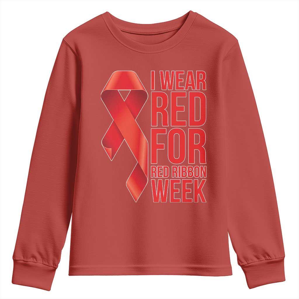 I Wear Red For Red Ribbon Week Youth Sweatshirt Drug Free School Support