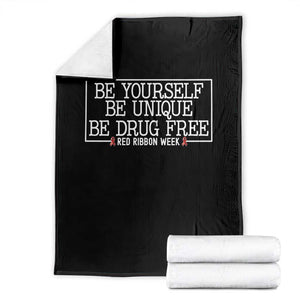 Be Yourself Be Unique Be Drug Free Throw Blanket Red Ribbon Week School Support